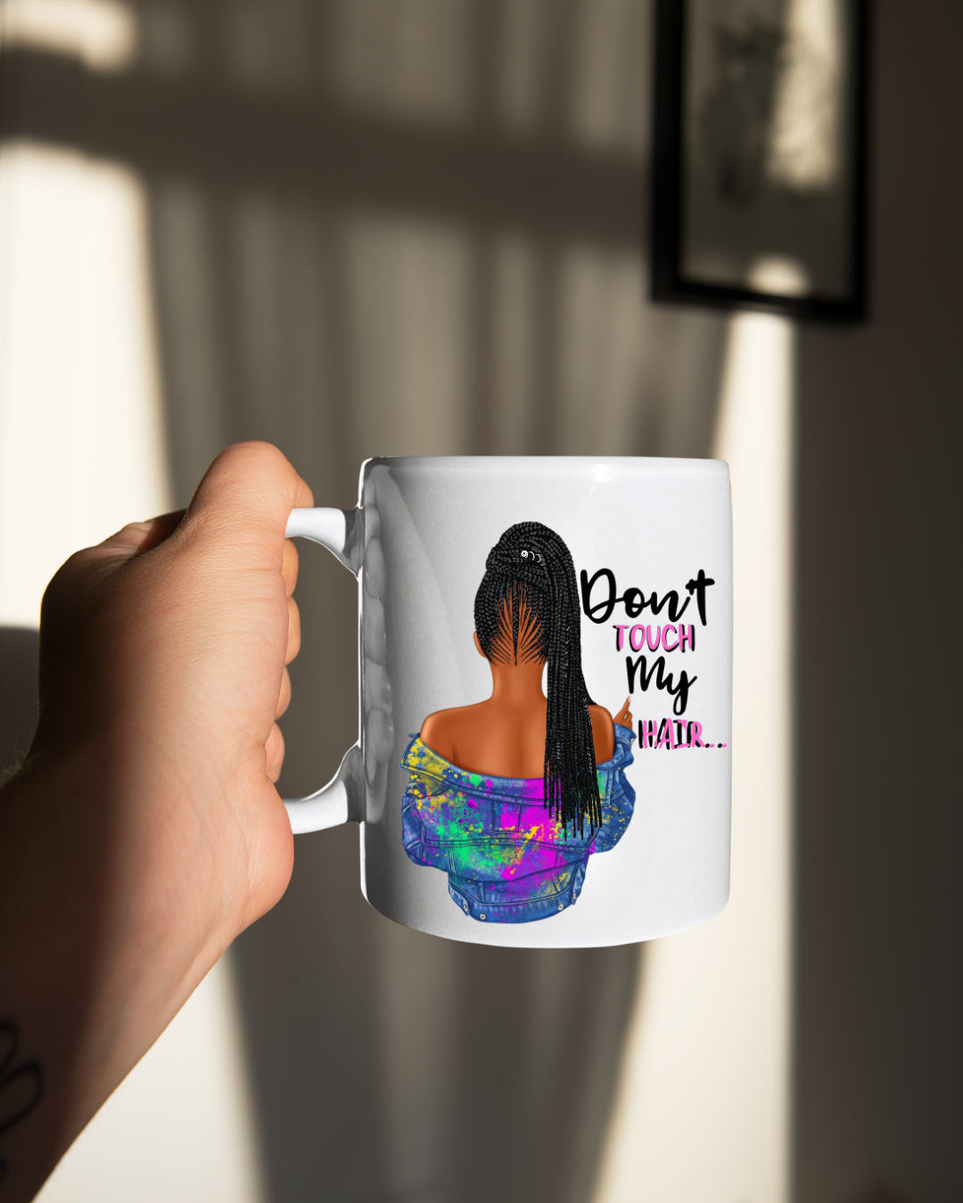 Mug Don't Touch My Hair